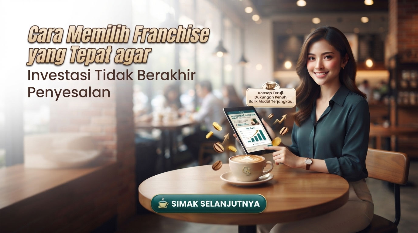 Cara Memilih Franchise di Era Teknologi agar Bisnis Tumbuh Lebih Optimal