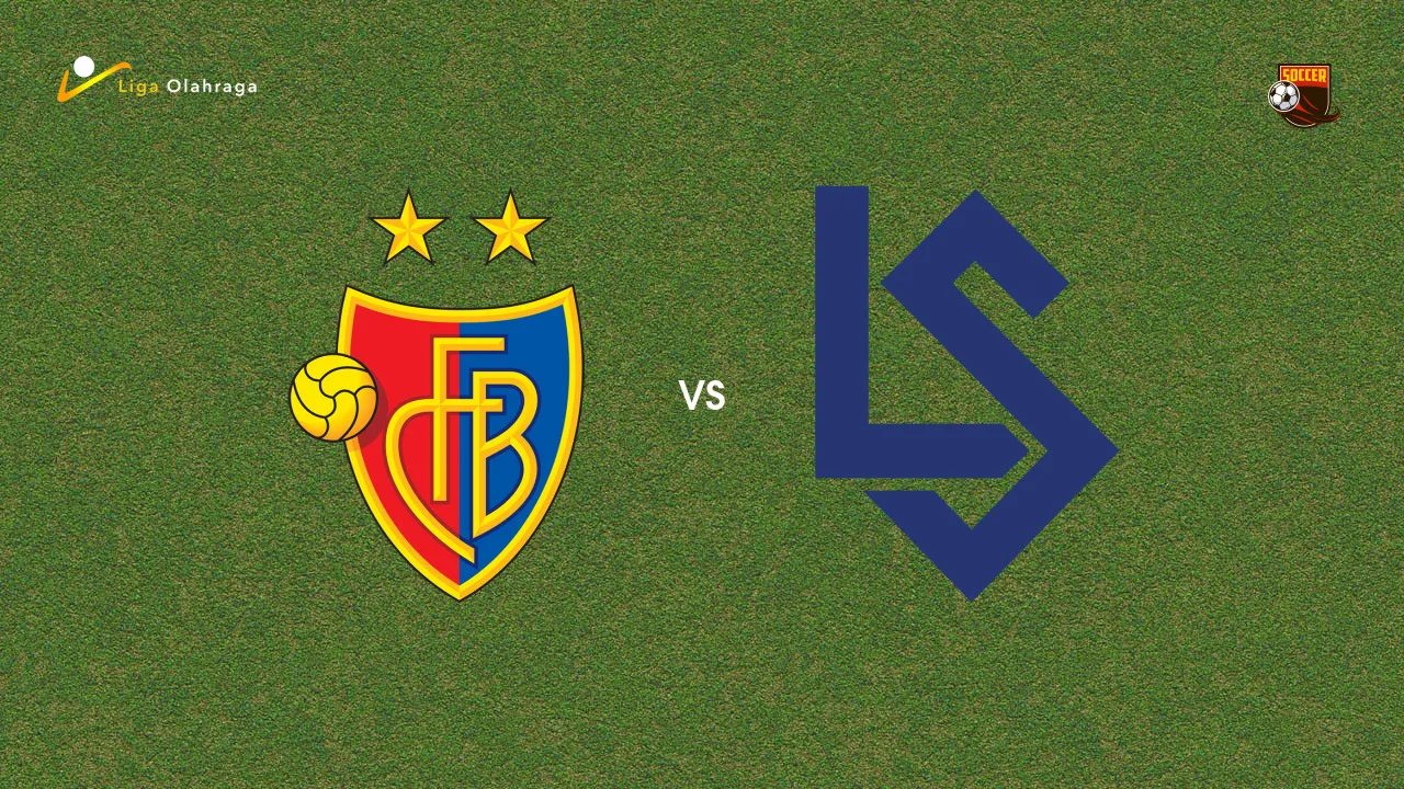 Prediksi Basel vs Lausanne Sport, 02 Agustus 2026 Swiss Super League